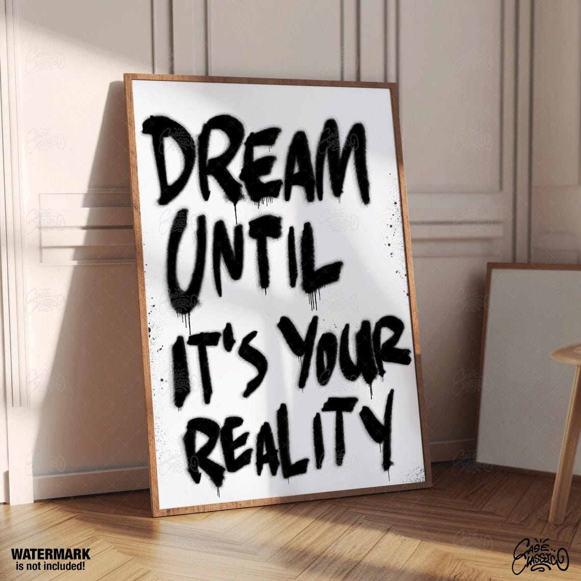 Dream Until It Is Your Reality Graffiti Spray Paint Quote Poster - Image 3