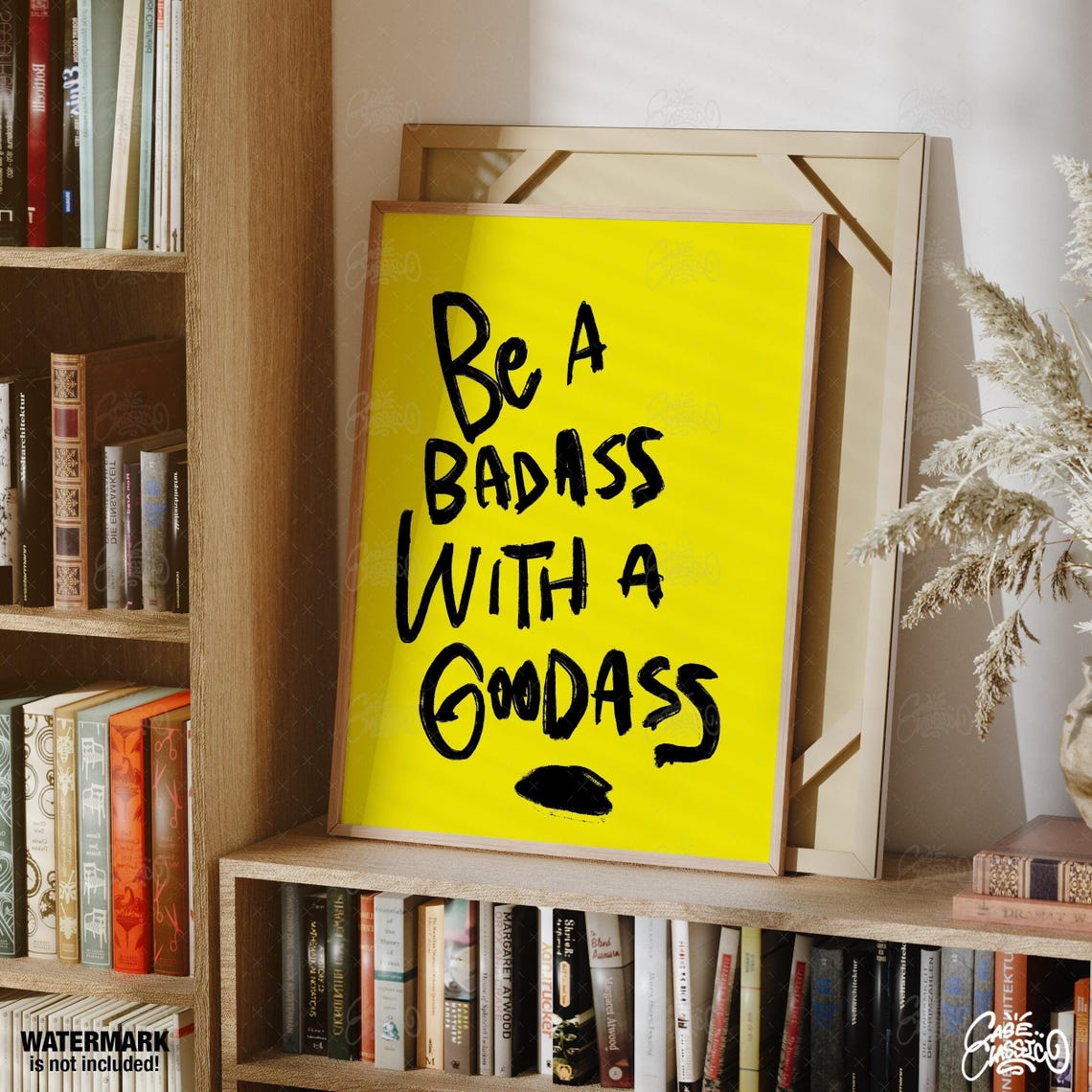 Be A Badass With A Good Ass Funny Quote Poster on Bright Yellow