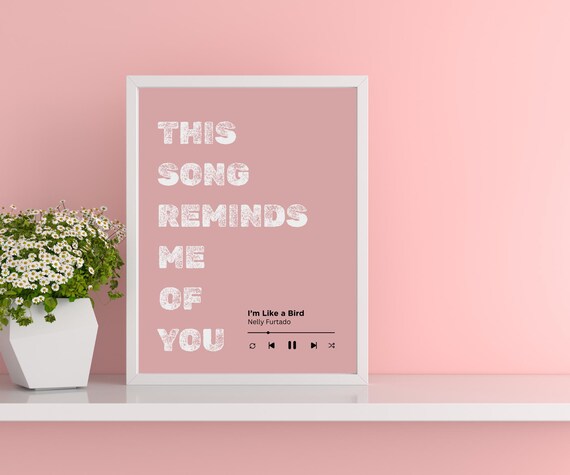 Custom This Song Reminds Me Of You, Music Art Print