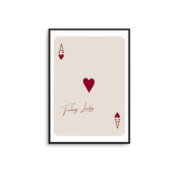 Ace of Hearts Playing Card With Feeling Lucky Script Trendy Wall Poster