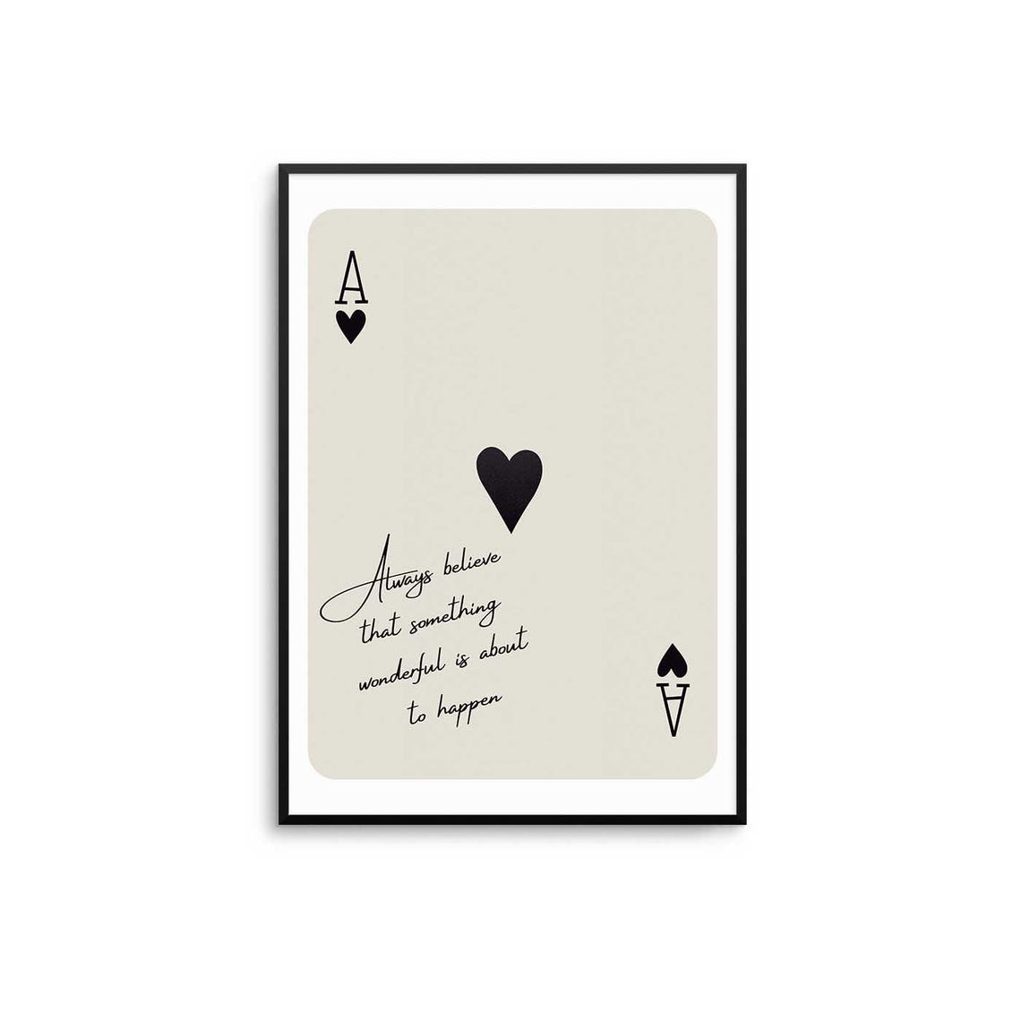 Ace Of Hearts Inspirational Playing Card Quote Wall Art for Dreamers