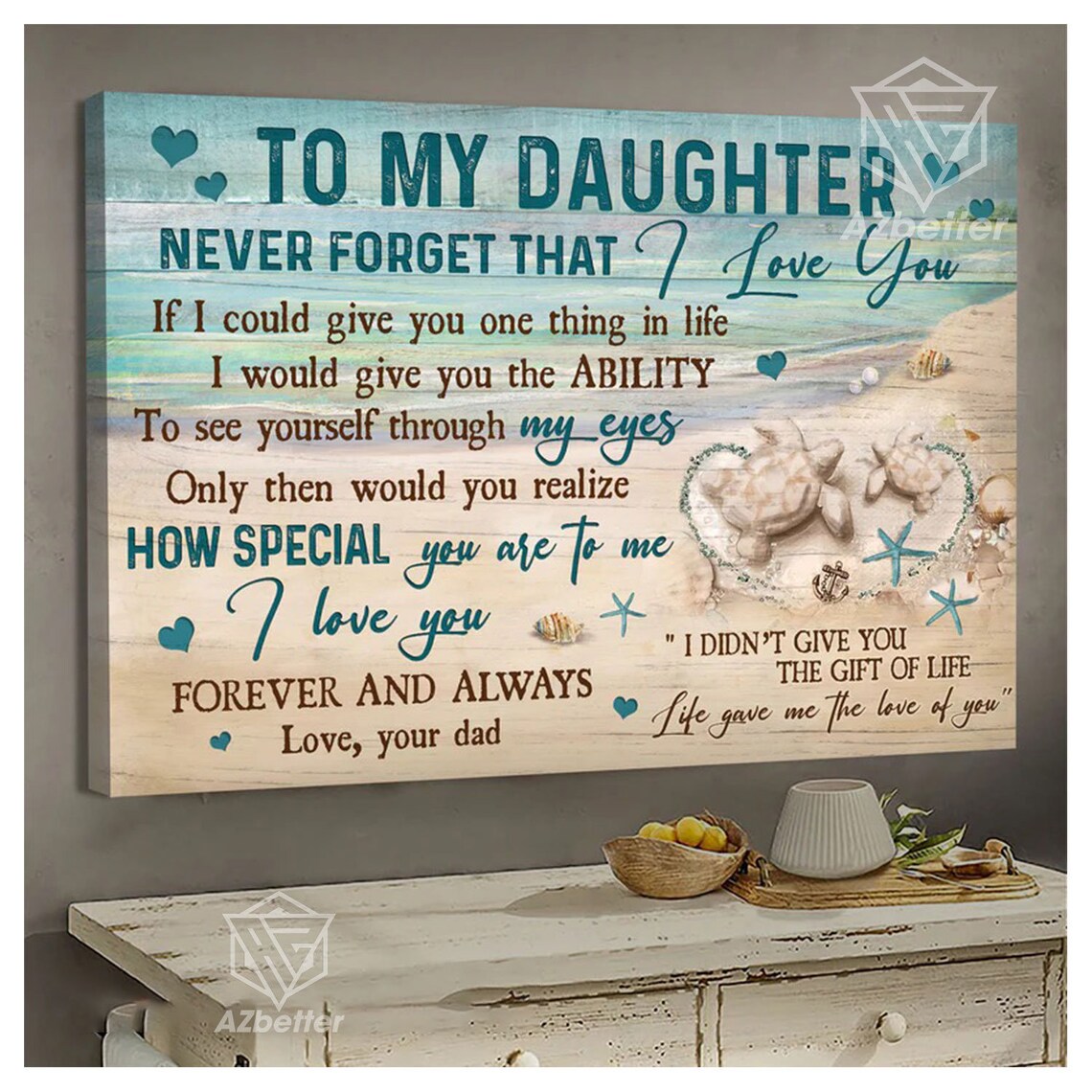 Sea Turtle To My Daughter Love You From Dad Beach Quote Poster