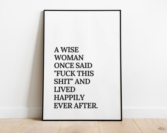 Wise Woman Swear Quote, Funny Art Print