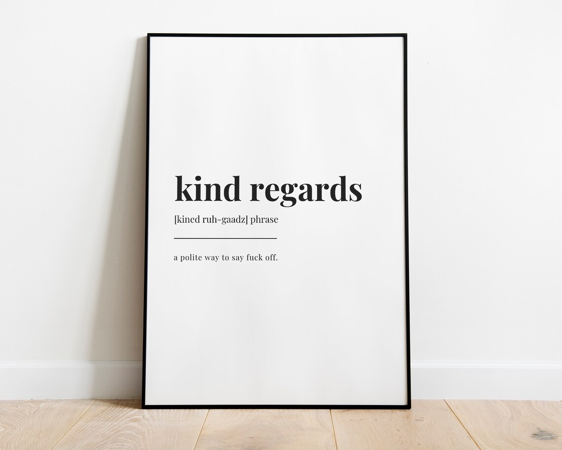 Kind Regards Quote, Funny Office Wall Art Print - Image 3