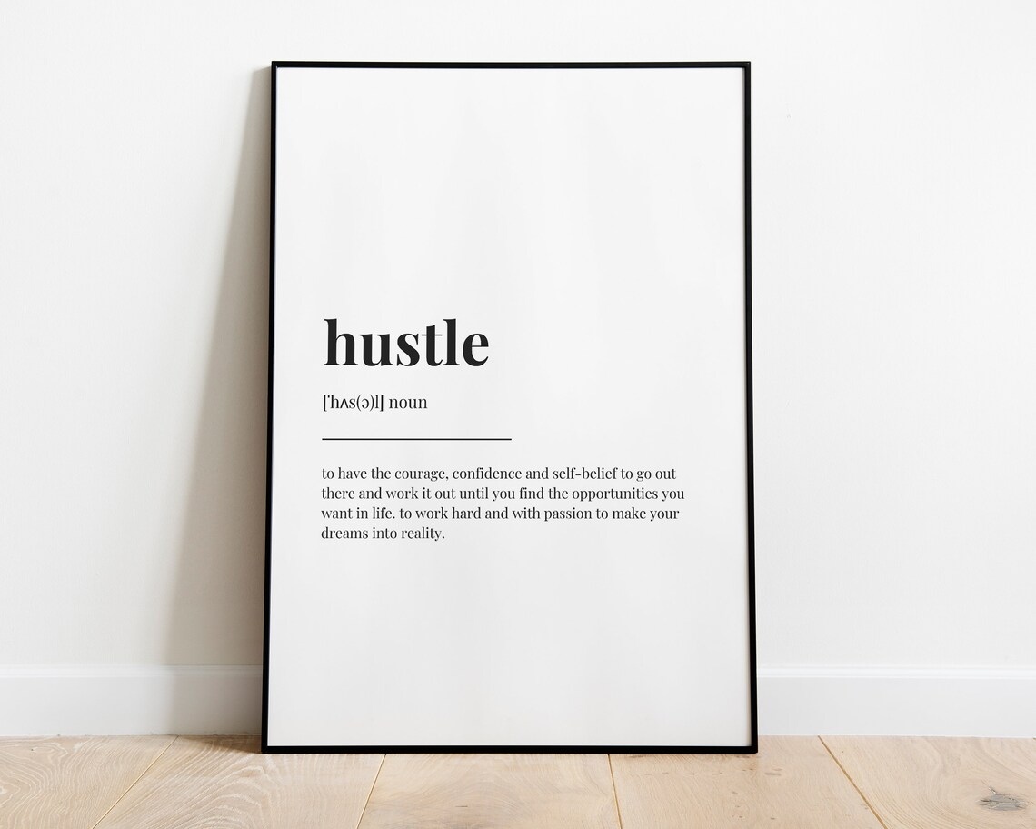 Hustle Definition, Motivational Quote Art Print - Image 2