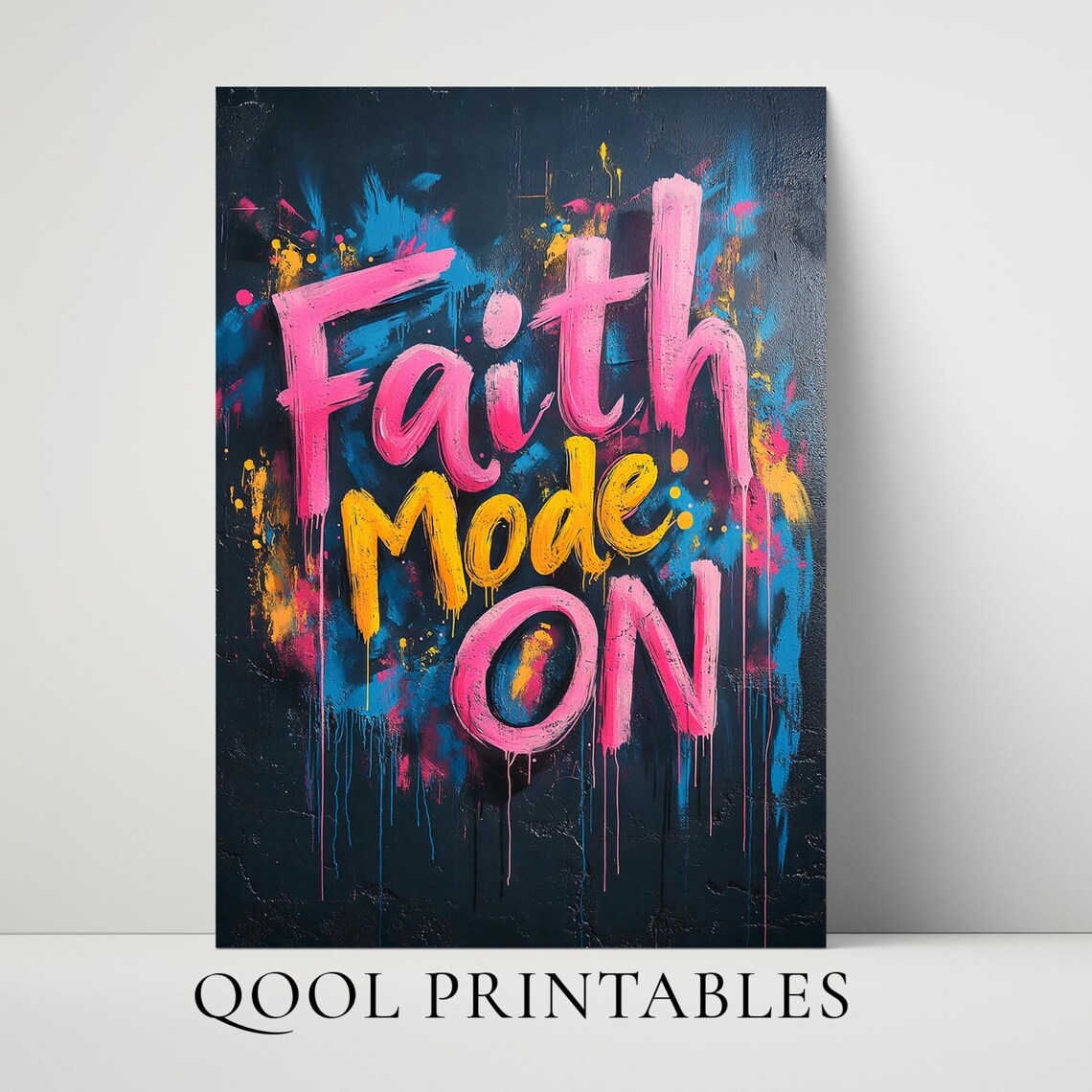 Faith Mode On Pink Graffiti Christian Quote Inspirational Poster