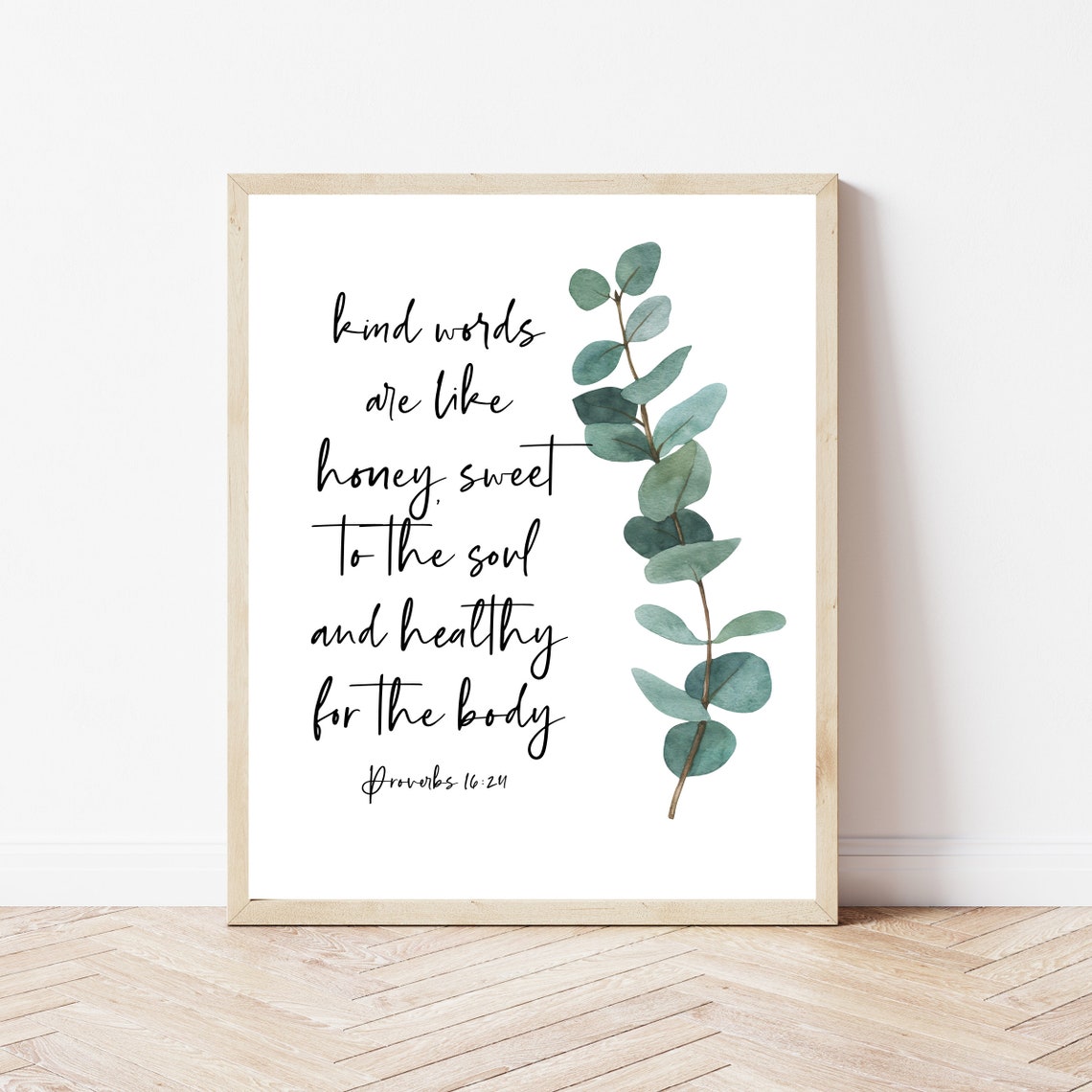 Kind Words Are Like Honey Sweet To Soul Proverbs 1624 Poster