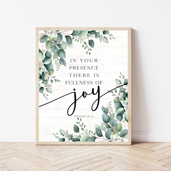 Psalm 1611 Farmhouse Scripture Sign In Your Presence Fullness Of Joy Bible Verse Print Christian Mom Gift Biblical Wall Art