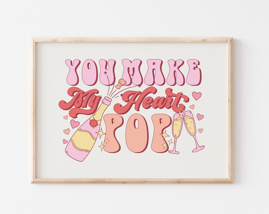 You Make My Heart Pop Champagne Retro Valentine's Day Wall Art