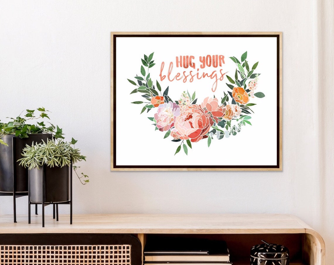 Hug Your Blessings Floral Wreath Inspirational Quote Wall Poster