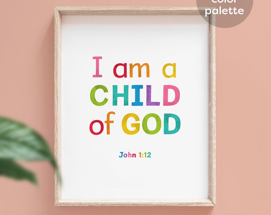 I Am A Child Of God Wall Art Scripture John 112 Colorful Nursery Wall Art Kids Room Decor Nursery Decor - Image 7