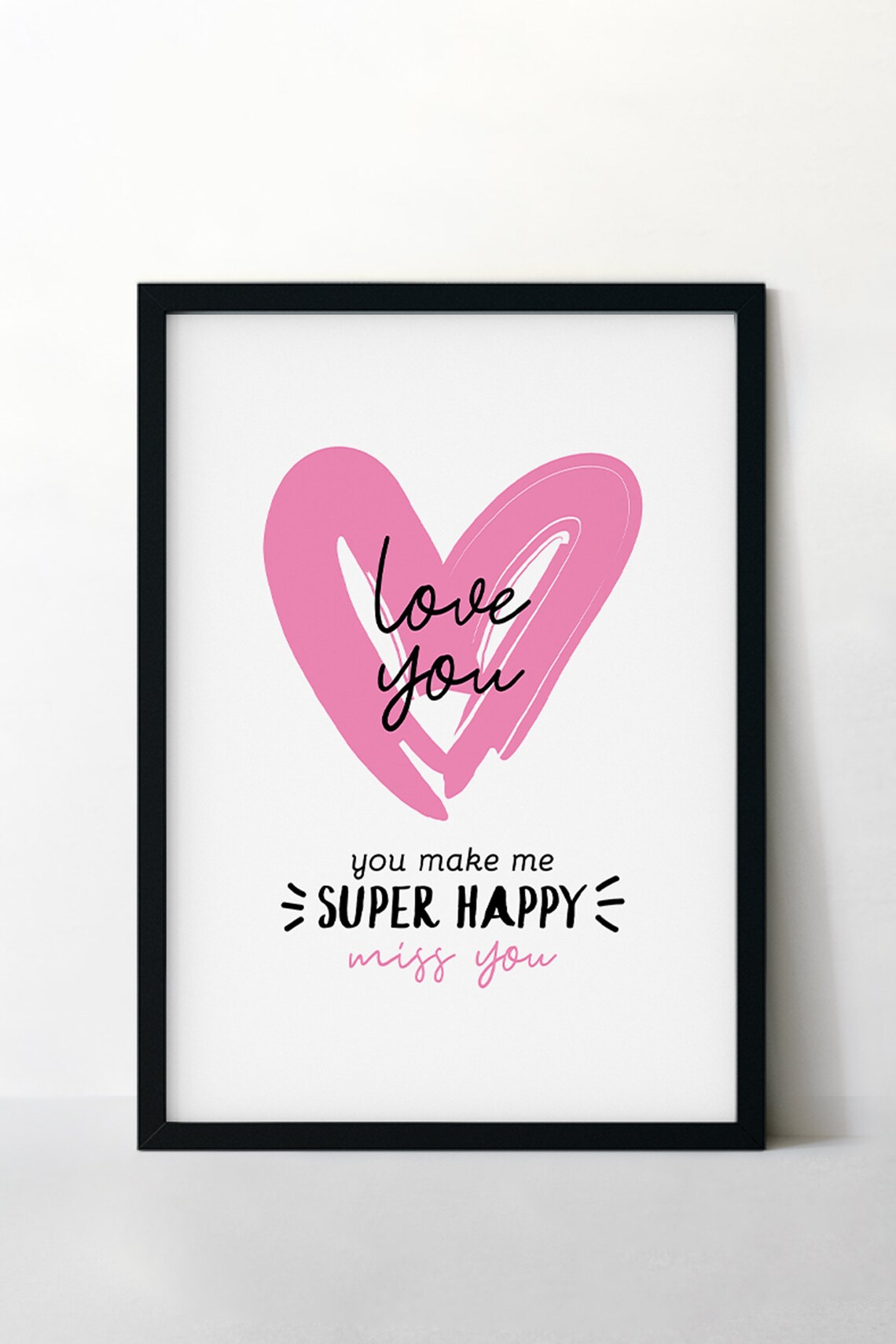 Love You Miss You Pink Heart You Make Me Super Happy Wall Art - Image 4