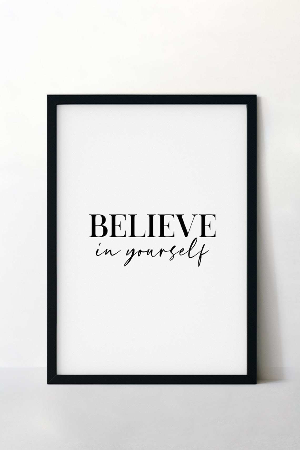 Believe In Yourself Mixed Serif Script Inspirational Quote Poster - Image 4