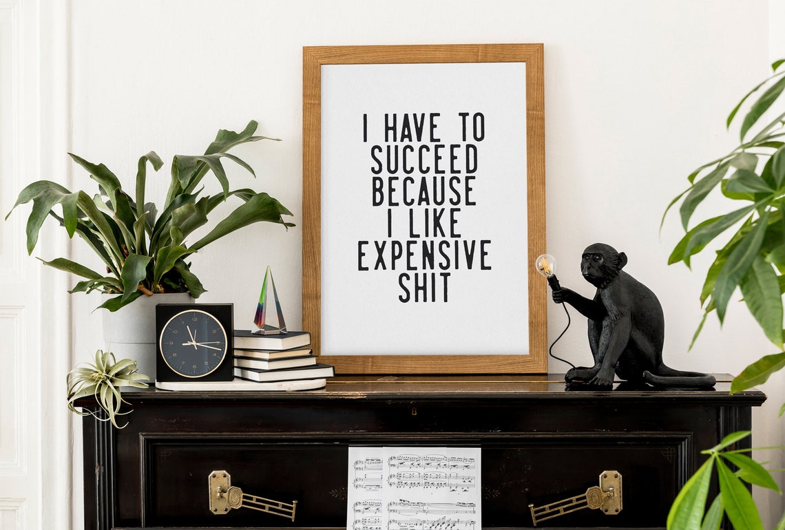 Sarcastic I Have to Succeed Funny Office Motivational Quote Poster - Image 3