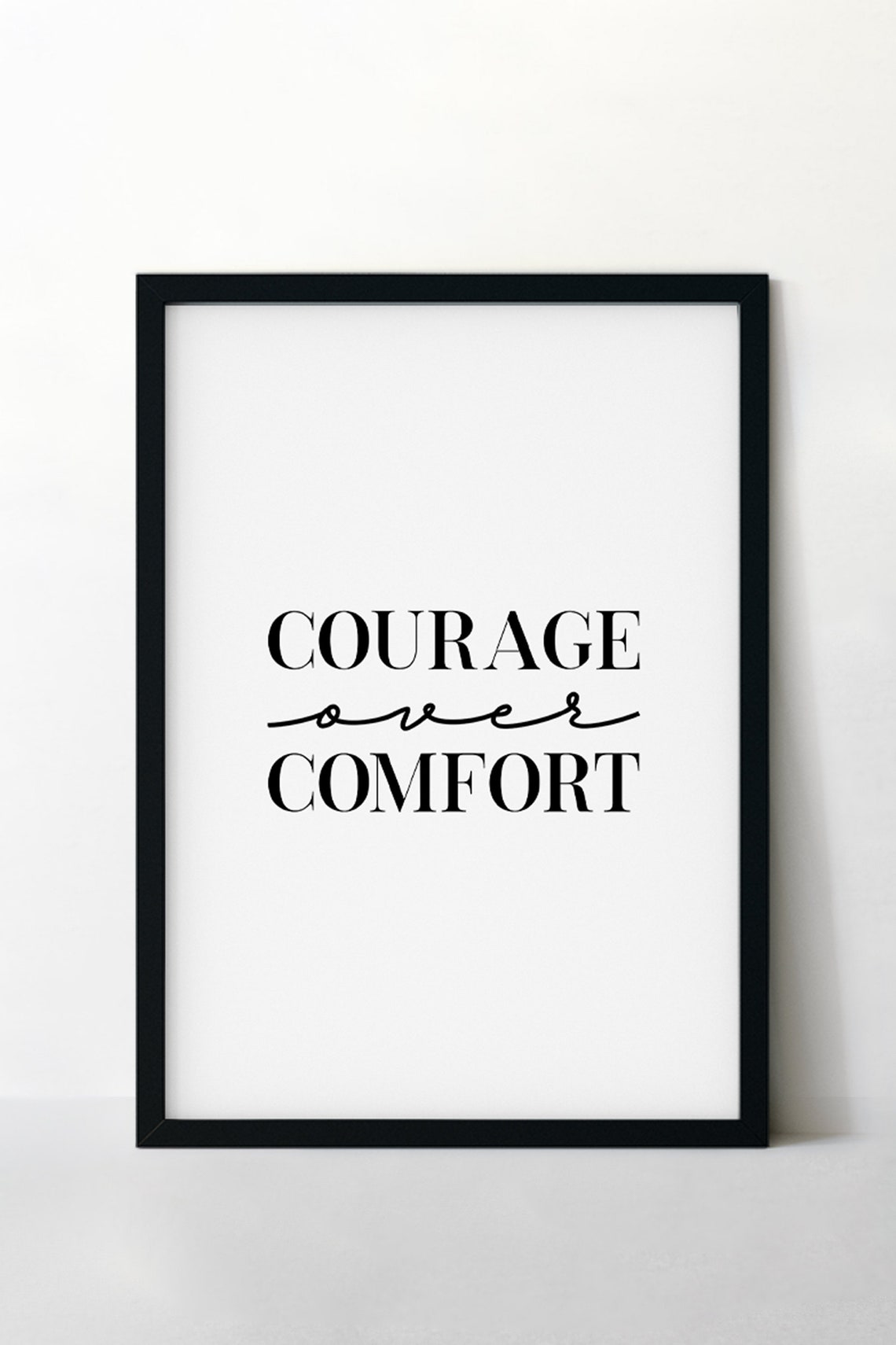 Courage Over Comfort Bold Serif Script Motivational Quote Style Poster - Image 3