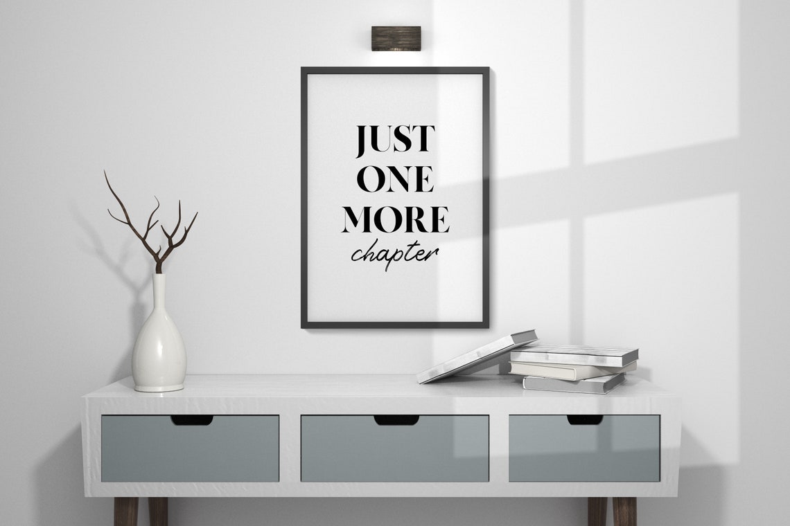 Just One More Chapter Wall Art Gift For Writers Book Lovers Print Home Decor Reading Quotes Library Decor Library Wall Art - Image 3