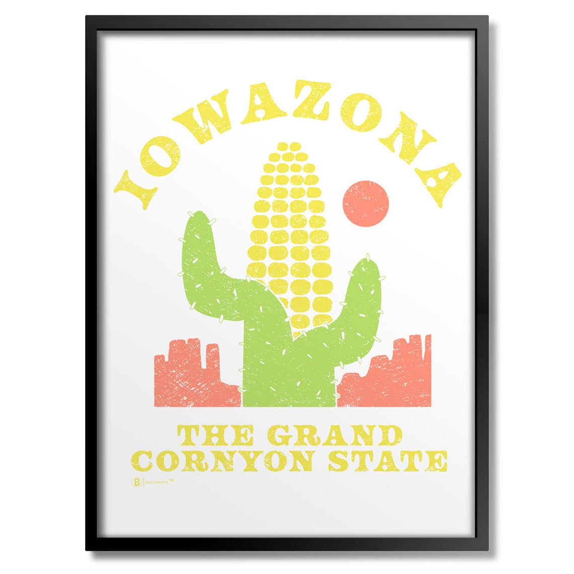 Iowazona The Grand Cornyon State Desert Corn Cactus Funny Poster