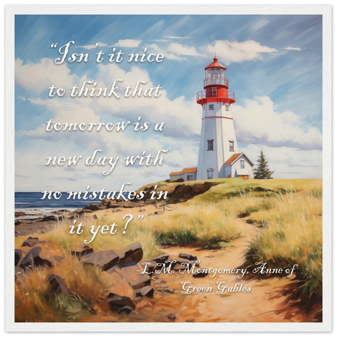 LM Montgomery Anne of Green Gables New Day Lighthouse Quote Poster - Image 3