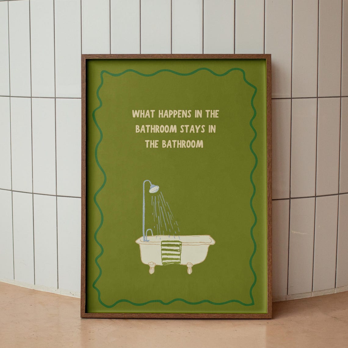 What Happens in the Bathroom Stays in the Bathroom Funny Quote Poster