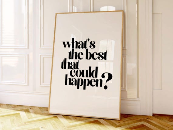 Best That Could Happen Quote Office Poster