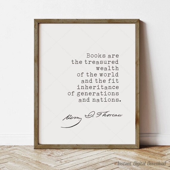 Henry David Thoreau Books Are the Treasured Wealth of the World Quote Print