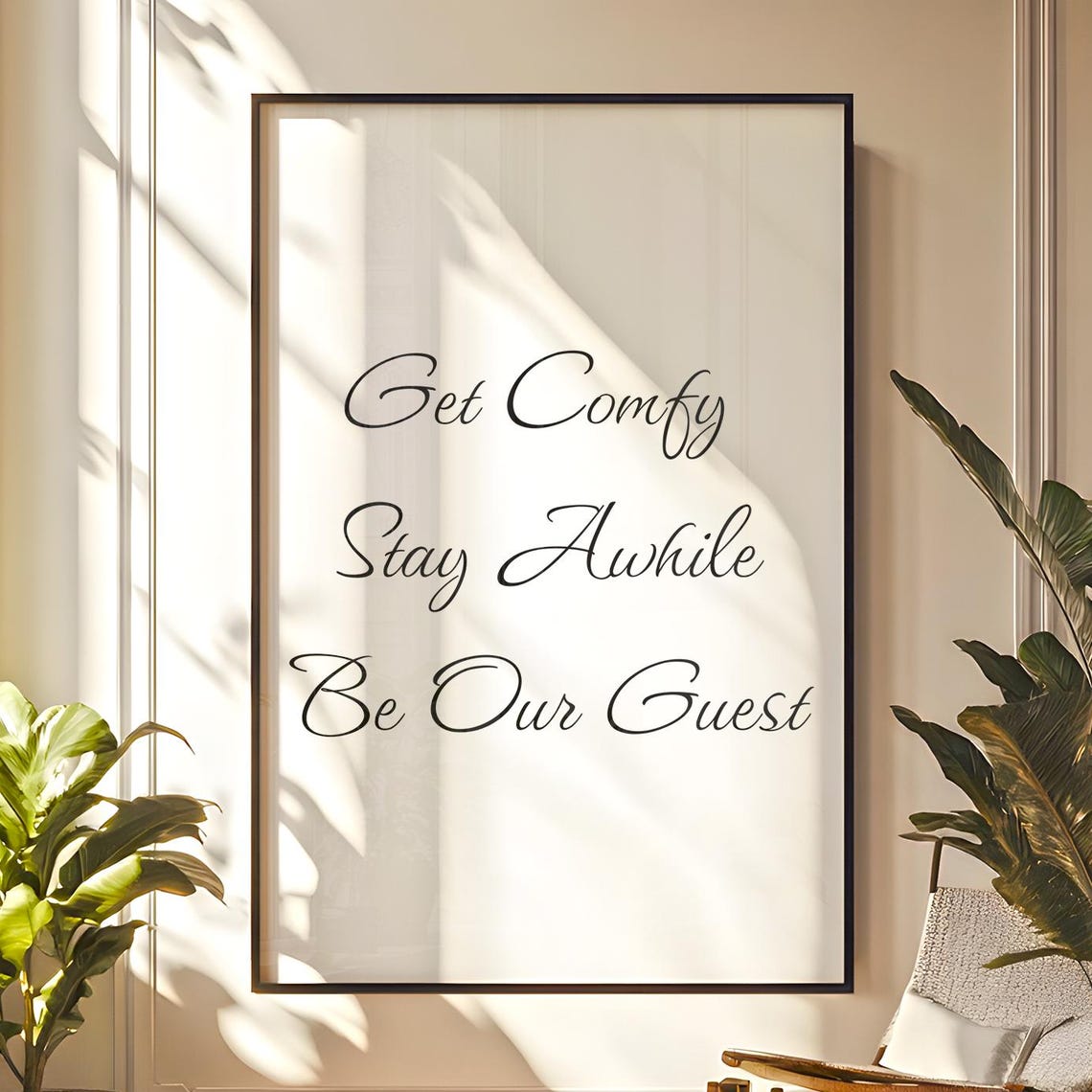 Get Comfy Stay Awhile Be Our Guest Welcome Script Typography Poster