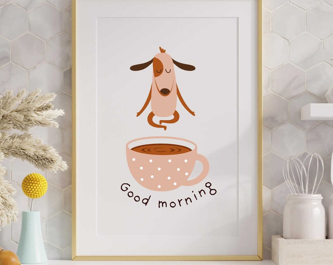 Good Morning Cartoon Dog Meditating Over Coffee Cup Cute Poster
