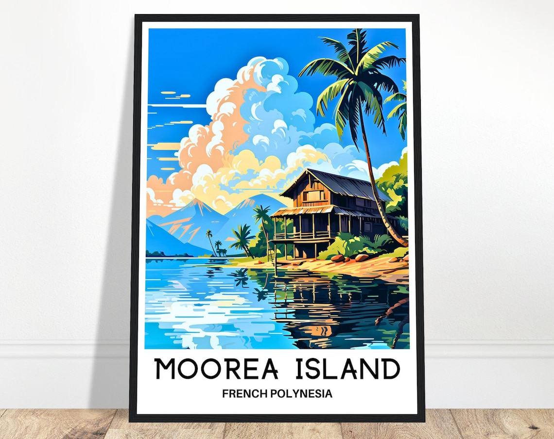 Moorea Island French Polynesia Tropical Lagoon Beach Hut Travel Poster