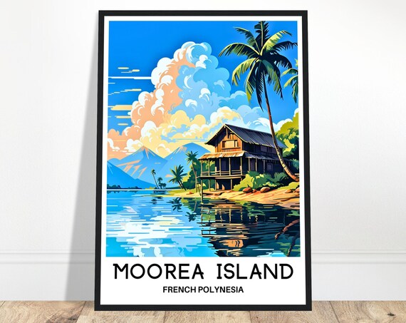 Moorea Island Travel Print Poster French Polynesia Art Lover Gift Wall Hanging Illustration Home Decor