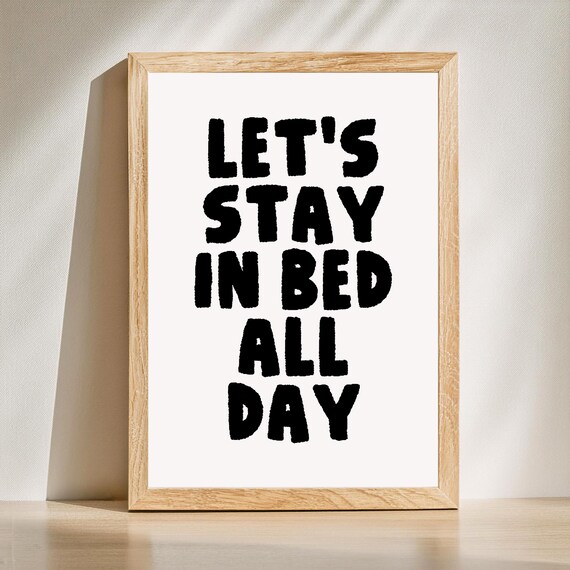 Let's Stay In Bed All Day Funny Bedroom Poster Bold Typography Decor