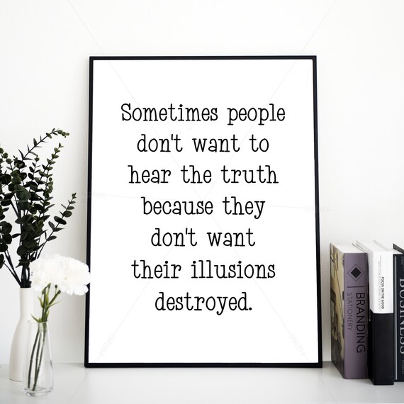Nietzsche People Don't Want to Hear Truth Illusions Destroyed Quote Wall Art