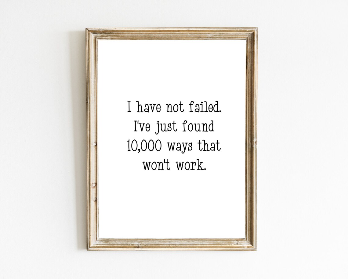 Thomas Edison I Have Not Failed 10000 Ways That Wont Work Quote Wall Art - Image 2
