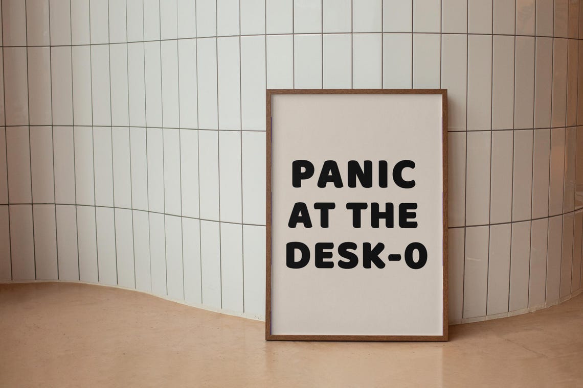 Panic At The Desk O Art Print, Funny Quote - Image 3