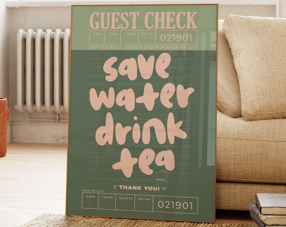 Save Water Drink Tea Guest Check Green Retro Kitchen Decor Poster