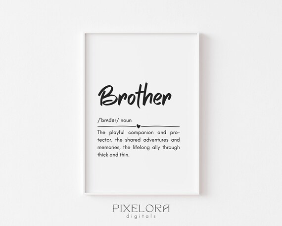 Brother Definition Heartfelt Sibling Love Quote Brother Gift Poster