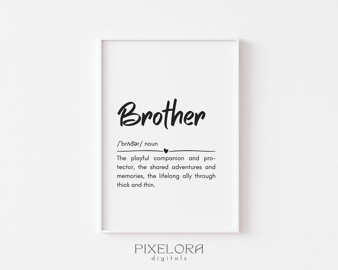 Brother Definition Heartfelt Sibling Love Quote Brother Gift Poster