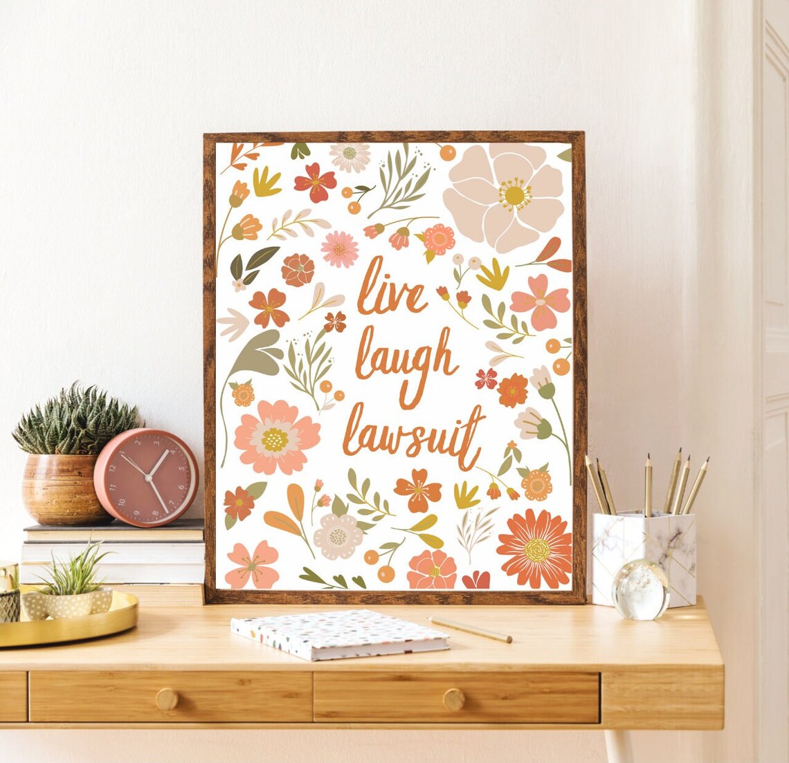 Lawyer Office Decor Live Laugh Lawsuit Art Print