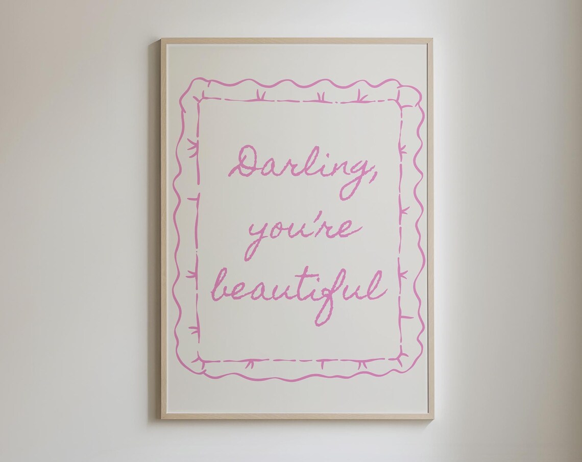 Darling You're Beautiful Pink Wavy Frame Script Daily Reminder Poster