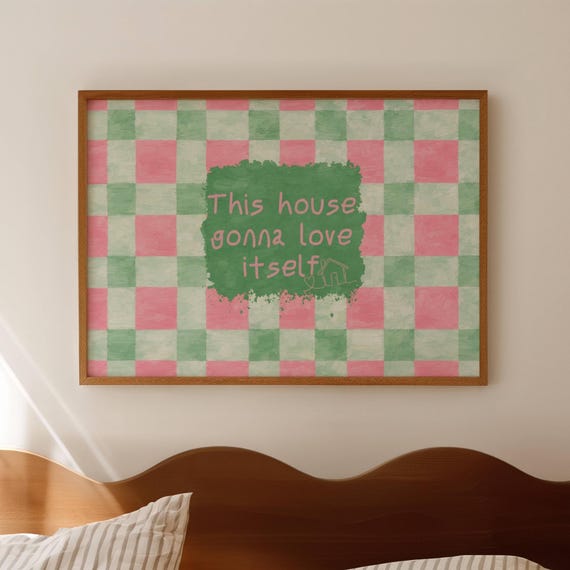 This House Gonna Love Itself Olivia Dean Lyrics Pink Green Quote Print Horizontal Above Bed Wall Art Handdrawn Checkered Typography Poster