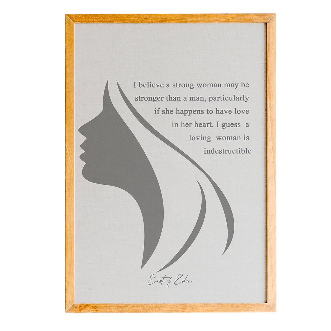 East Of Eden Strong Woman Indestructible Quote Feminist Poster