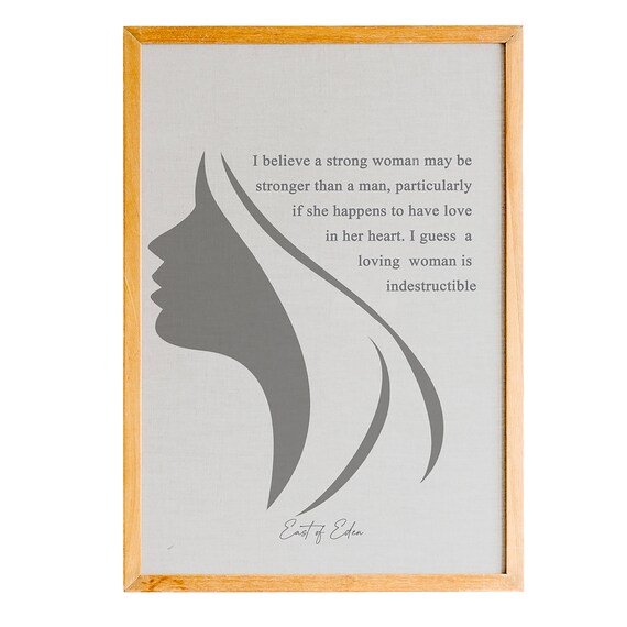 East Of Eden Strong Woman Indestructible Quote Feminist Poster