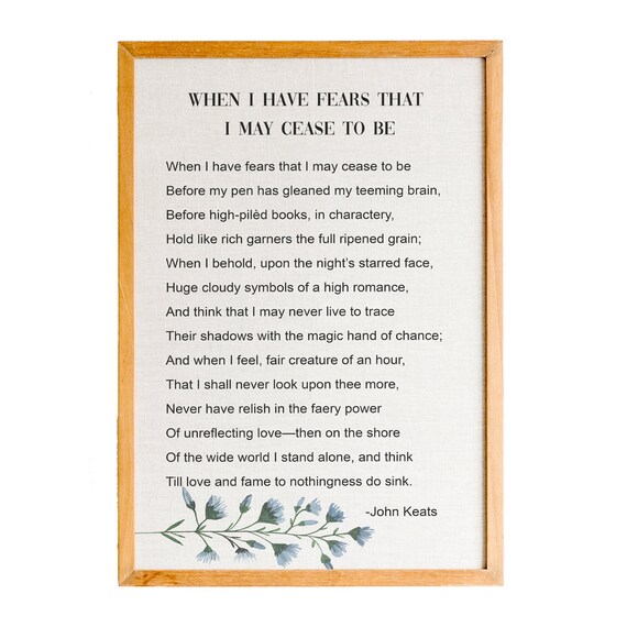 John Keats When I Have Fears That I May Cease To Be Poem Poster