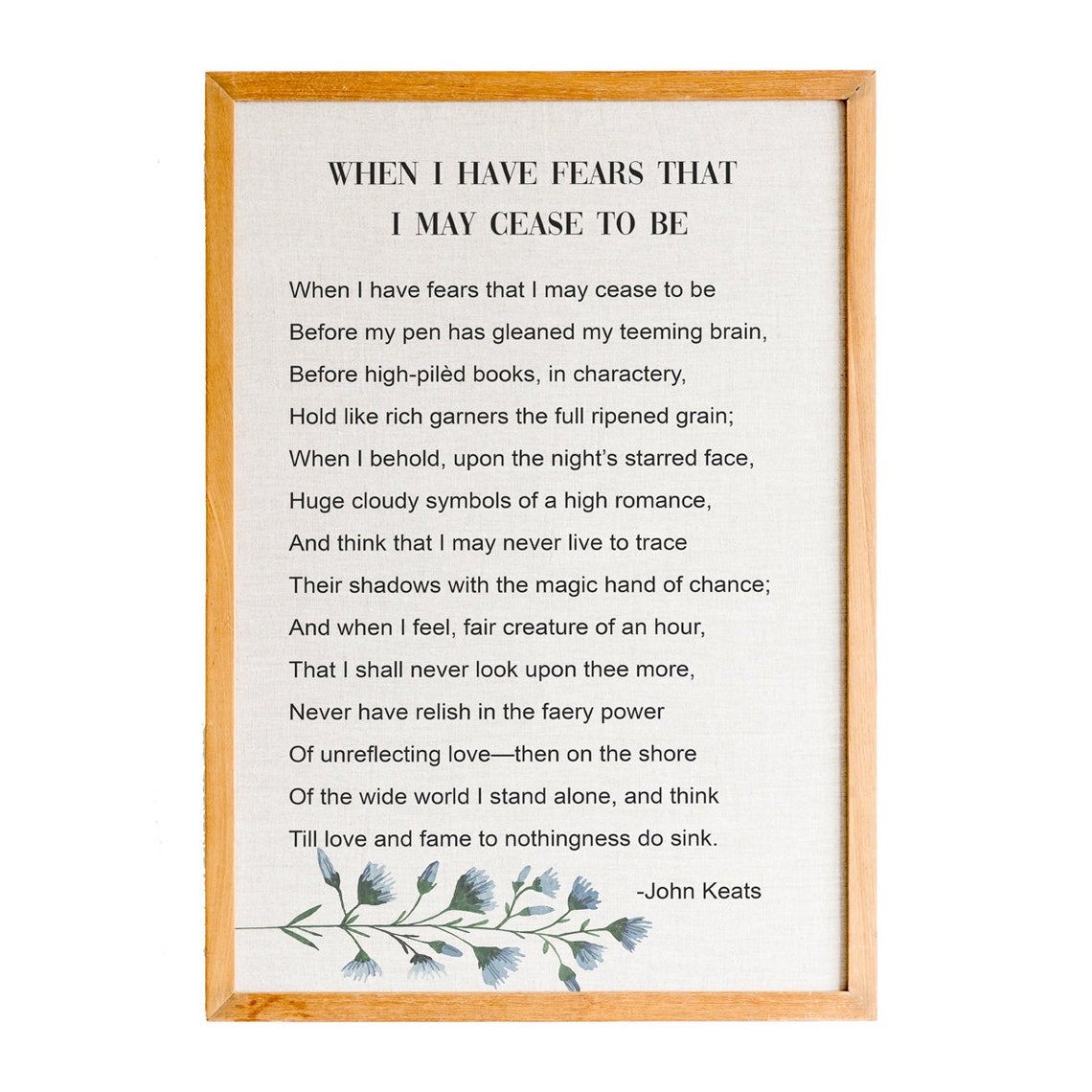 John Keats When I Have Fears That I May Cease To Be Poem Poster