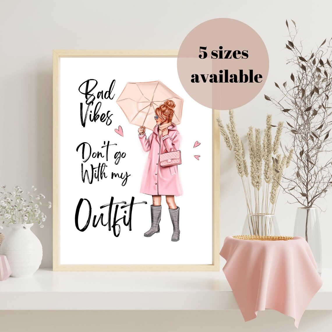 Bad Vibes Dont Go With My Outfit Fashion Girl Umbrella Pink Coat Poster - Image 3