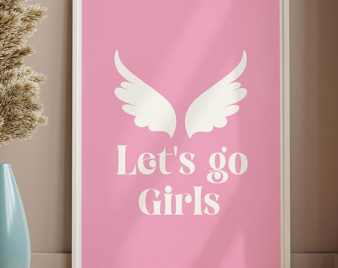 Let's Go Girls Angel Wings Pink Motivational Quote Art Poster