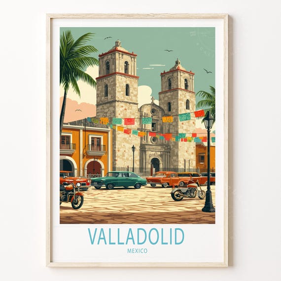 Valladolid Travel Poster Mexico Wall Art Print Home Decor Birthday Gifts Custom Wedding Present