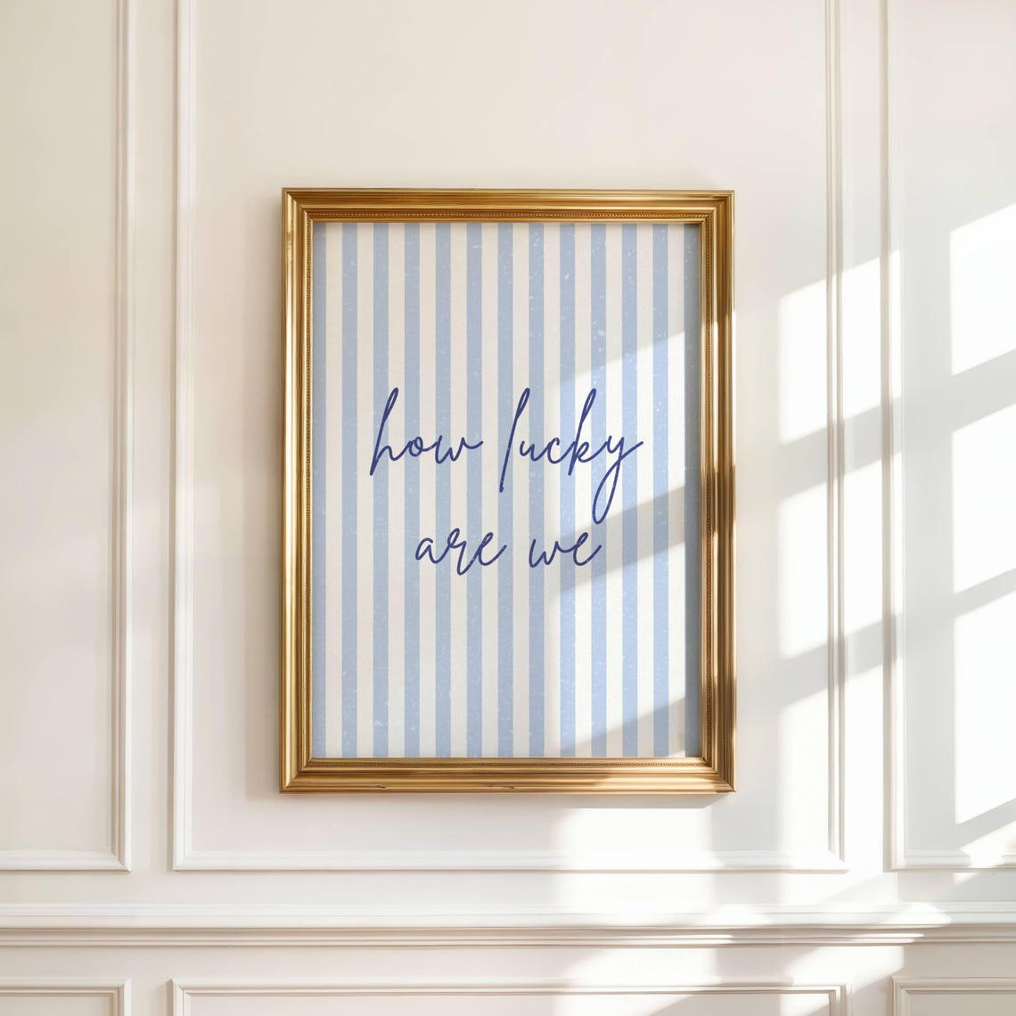 How Lucky Are We Script Blue Striped Motivational Quote Art Print