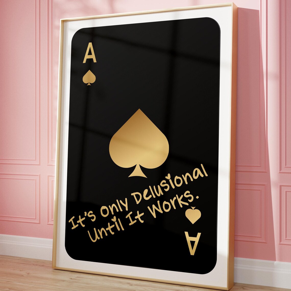 Gold Ace of Spades Playing Card Quote Black and Gold Wall Poster