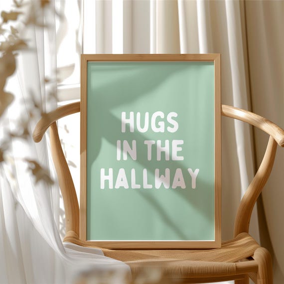 Hugs In The Hallway Print Posters Quirky Decor Cute Modern Sign Green White