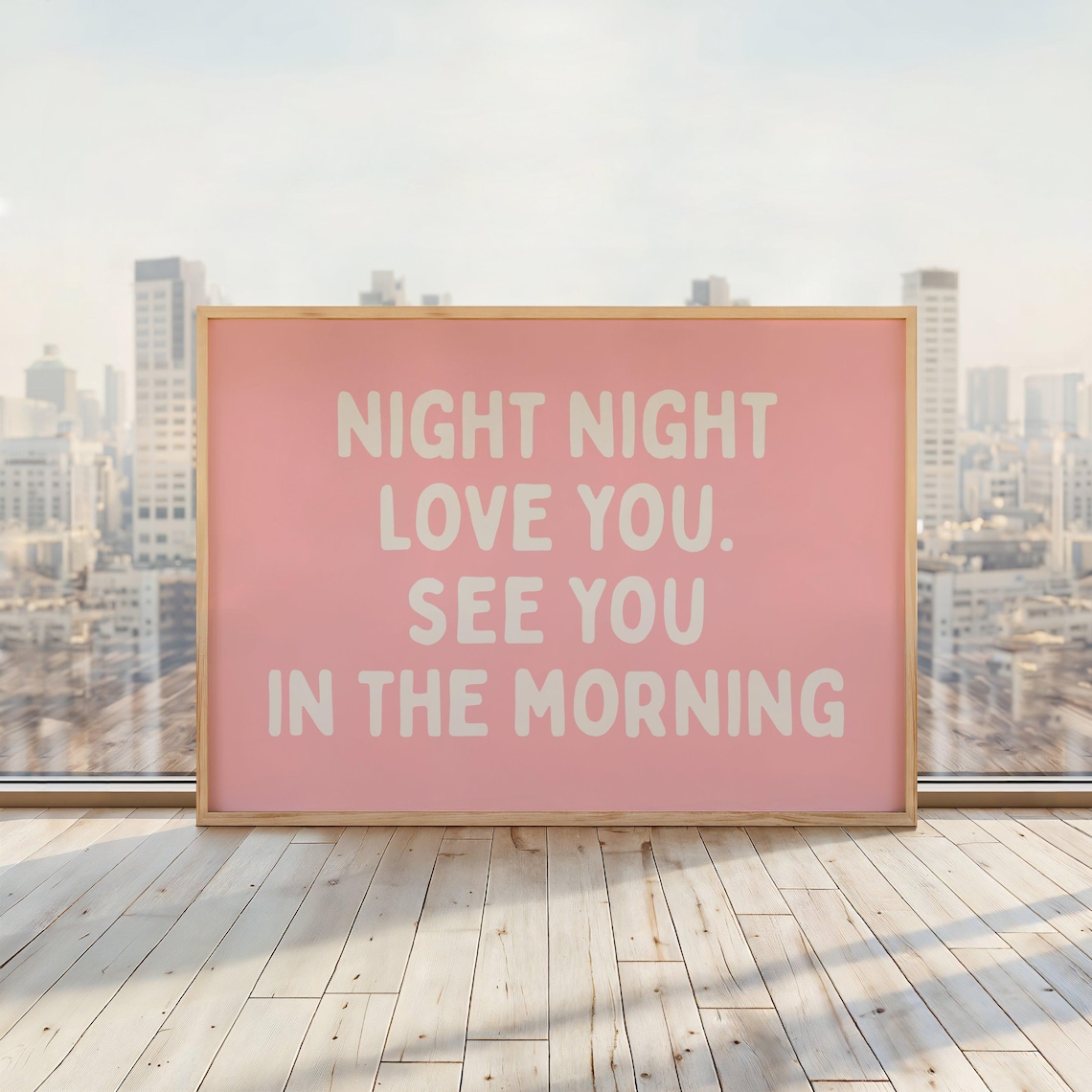 Night Night Love You See You In The Morning Soft Pink Poster